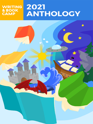 cover image of Writing & Book Camp 2021 Anthology